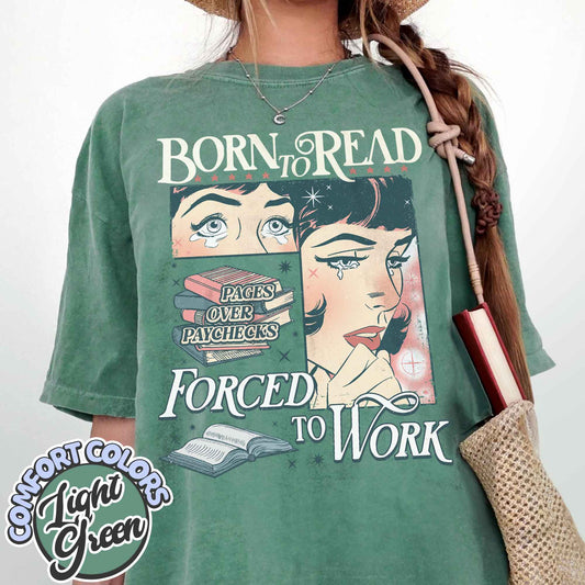 Born To Read Bookish Comfort Colors Shirt, Funny Reader Book Addict, Book Lover, Spicy Books, Dark Romance, Smut Shirt Gift Booktok